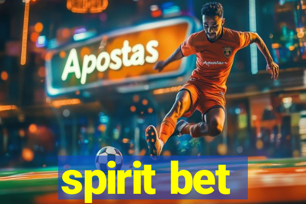 spirit bet